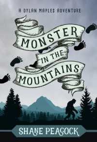 Monster in the Mountains : A Dylan Maples Adventure (A Dylan Maples Adventure) （2ND）