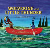 Wolverine and Little Thunder : A Story of the First Canoe