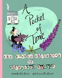 A Pocket of Time : The Poetic Childhood of Elizabeth Bishop