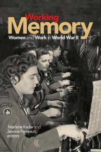 Working Memory : Women and Work in World War II (Life Writing)