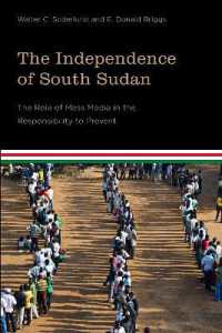 The Independence of South Sudan : The Role of Mass Media in the Responsibility to Prevent (Studies in International Governance)