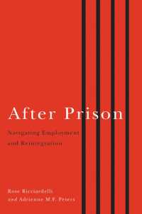After Prison : Navigating Employment and Reintegration