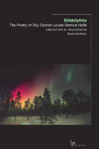 Sôhkêyihta : The Poetry of Sky Dancer Louise Bernice Halfe (Laurier Poetry)