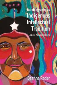 Autobiography as Indigenous Intellectual Tradition : Cree and Métis âcimisowina (Indigenous Studies)