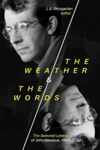 The Weather and the Words : The Selected Letters of John Newlove, 1963-2003