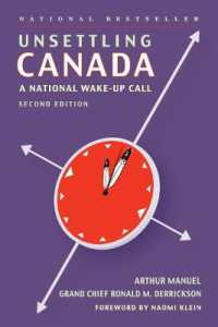 Unsettling Canada : A National Wake-Up Call （2ND）