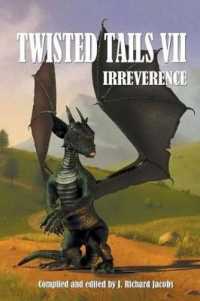Twisted Tails VII : Irreverence （Large Print）