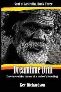 Dreamtime Drift : Soul of Australia, Book Three （Large Print）