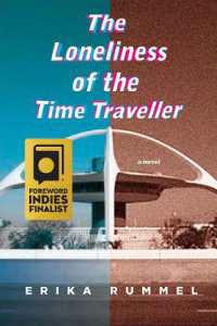 The Loneliness of the Time Traveller (Inanna Poetry & Fiction)