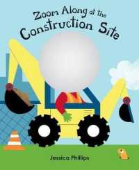 Zoom Along at the Construction Site (Zoom Along) （BRDBK）