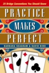 Practice Makes Perfect : 25 Bridge Conventions You Should Know