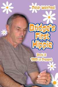 Bridge's First Hippie: Book Two : 1983 to Present