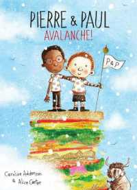Pierre and Paul: Avalanche! （Story Told Half in French and Half in English - Great for Both Languag）