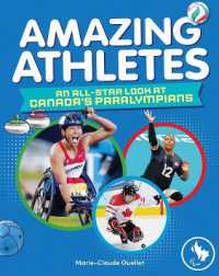 Amazing Athletes: An All-Star Look at Canada's Paralympians