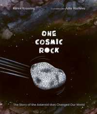 One Cosmic Rock : The Story of the Asteroid That Changed Our World