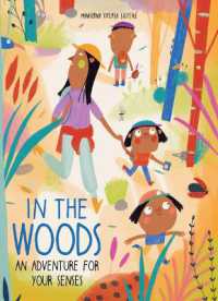 In the Woods : An Adventure for Your Senses (Walk in the)