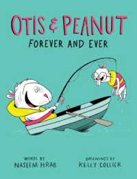Otis & Peanut Forever and Ever (Otis & Peanut)