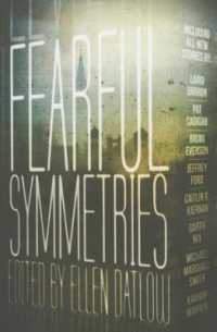 Fearful Symmetries