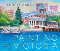 Painting Victoria : Scenes and Memories from the Studio of Robert Amos