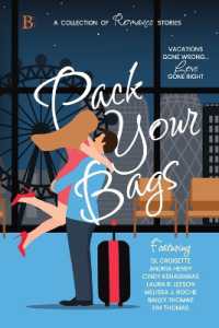Pack Your Bags Anthology : Vacations Gone Wrong; Love Gone Right