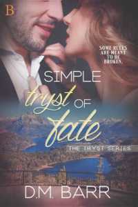 Simple Tryst of Fate : Some Rules are Meant to be Broken (Tryst)