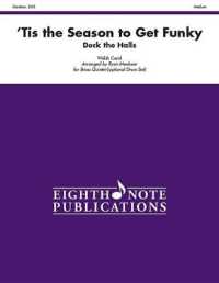 'Tis the Season to Get Funky : Deck the Halls, Score & Parts (Eighth Note Publications)