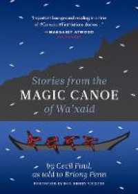 Stories from the Magic Canoe of Wa'xaid