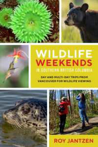 Wildlife Weekends in Southern British Columbia : Day and Multi-day Trips from Vancouver for Wildlife Viewing