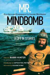 Mr. Mindbomb : Eco-hero and Greenpeace Co-founder Bob Hunter - a Life in Stories