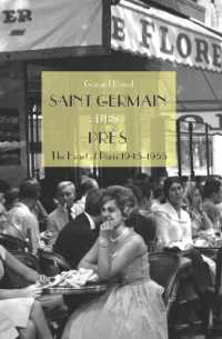 Saint Germain des Prés : The Heart of Paris 1945-1955