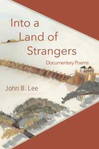 Into a Land of Strangers : Documentary Poems
