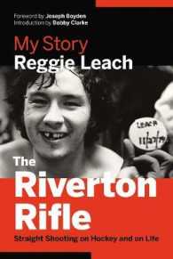 The Riverton Rifle : My Story: Straight Shooting on Hockey and on Life