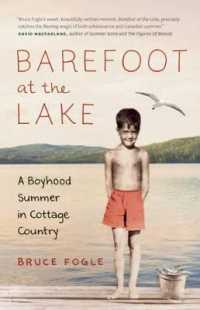 Barefoot at the Lake : A Boyhood Summer in Cottage Country