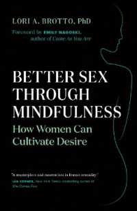 Better Sex through Mindfulness : How Women Can Cultivate Desire