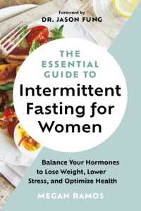 The Essential Guide to Intermittent Fasting for Women : Balance Your Hormones to Lose Weight, Lower Stress, and Optimize Health