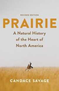 Prairie : A Natural History of the Heart of North America: Revised Edition (David Suzuki Institute)