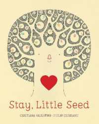 Stay, Little Seed