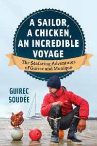 The Incredible Voyage : The Round-the-World Adventures of a Young Sailor and a Seafaring Chicken