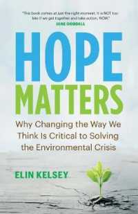 Hope Matters : Why Changing the Way We Think Is Critical to Solving the Environmental Crisis (David Suzuki Institute)
