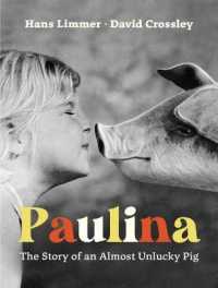 Paulina : The Story of an Almost Unlucky Pig