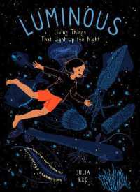 Luminous : Living Things That Light Up the Night