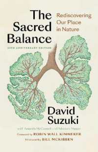 The Sacred Balance, 25th anniversary edition : Rediscovering Our Place in Nature (David Suzuki Institute) （4TH）