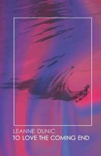 To Love the Coming End