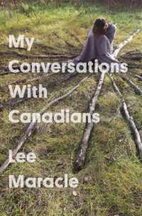 My Conversations with Canadians (Essais Series)