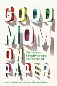 Good Mom on Paper : Writers on Creativity and Motherhood