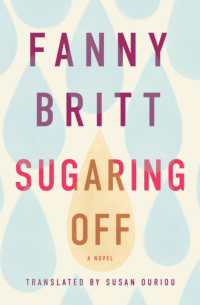 Sugaring Off : A Novel (Literature in Translation Series)