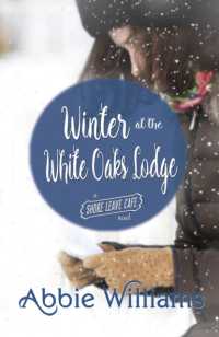 Winter at the White Oaks Lodge (A Shore Leave Cafe Romance) -- Paperback / softback