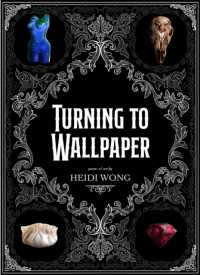 Turning to Wallpaper : Poems and Art -- Paperback / softback