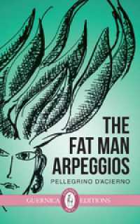 The Fat Man Arpeggios (Essential Poets series)