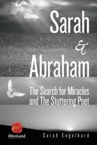 Sarah & Abraham Volume 9 : The Search for Miracles and the Stuttering Poet (Memoir and Biography)